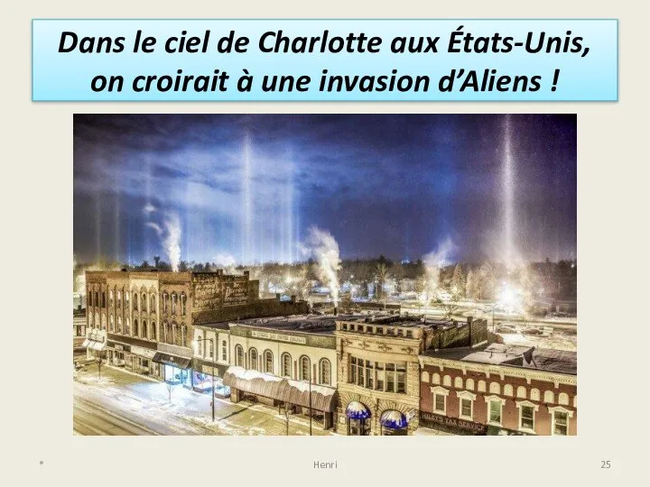 Dans le ciel de Charlotte aux États-Unis, on croirait à une invasion d’Aliens ! * Henri