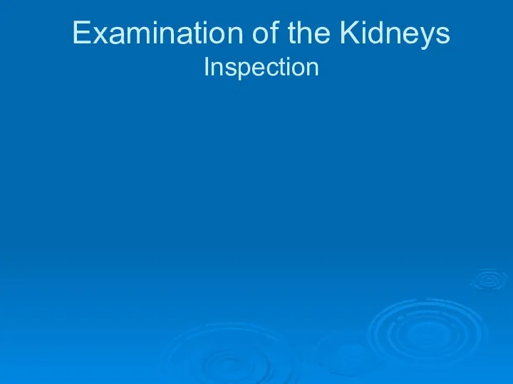 Examination of the Kidneys Inspection