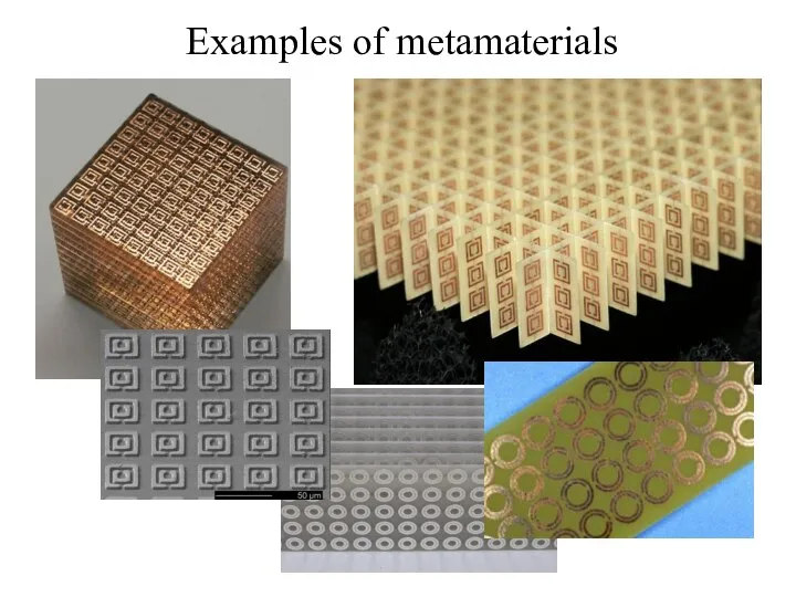 Examples of metamaterials