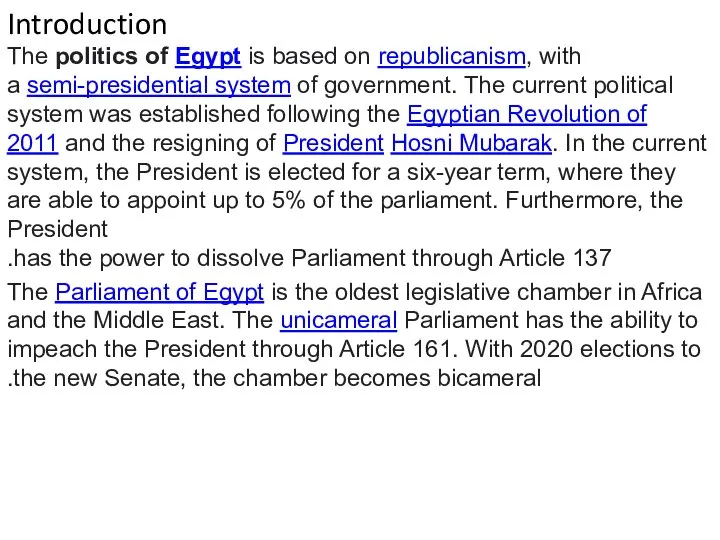 Introduction The politics of Egypt is based on republicanism, with a