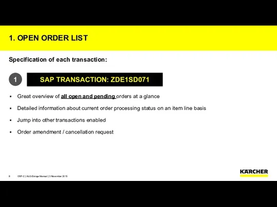 Specification of each transaction: Great overview of all open and pending