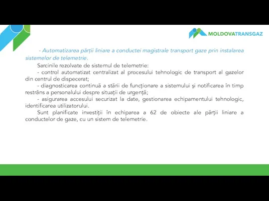 - Automatizarea părții liniare a conductei magistrale transport gaze prin instalarea