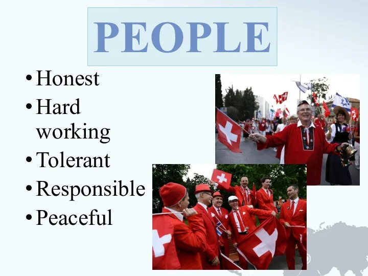 Honest Hard working Tolerant Responsible Peaceful PEOPLE