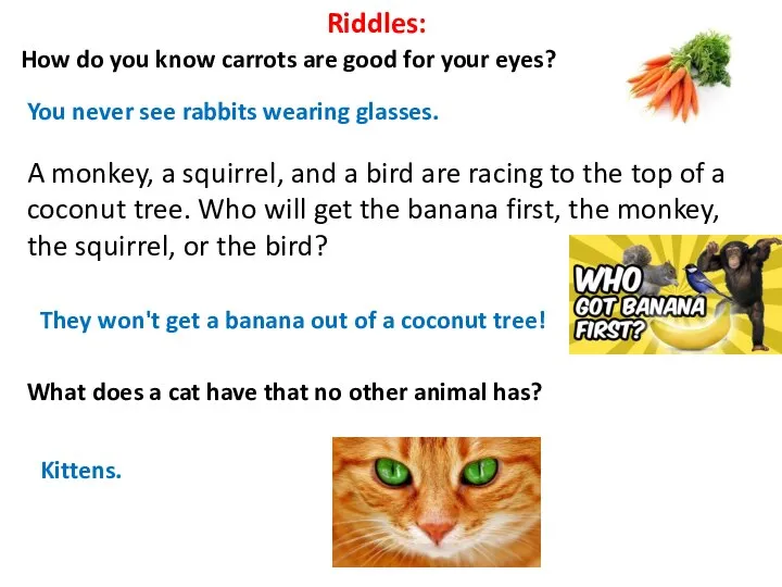 How do you know carrots are good for your eyes? You