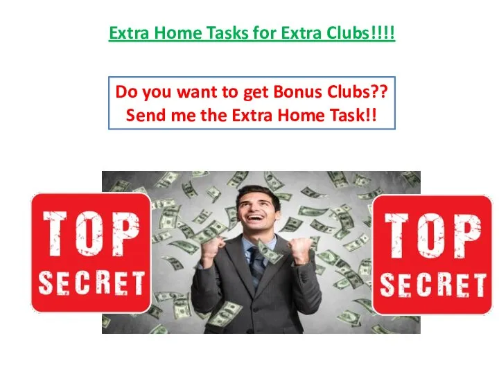 Extra Home Tasks for Extra Clubs!!!! Do you want to get