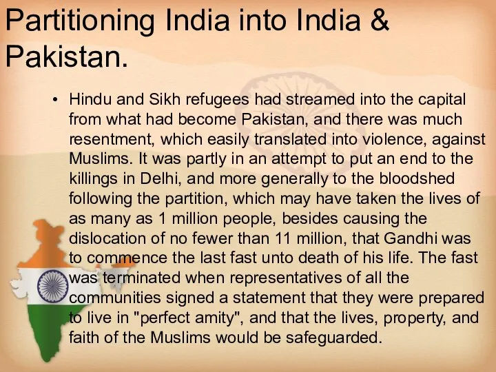 Partitioning India into India & Pakistan. Hindu and Sikh refugees had