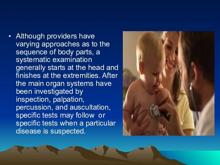 Although providers have varying approaches as to the sequence of body