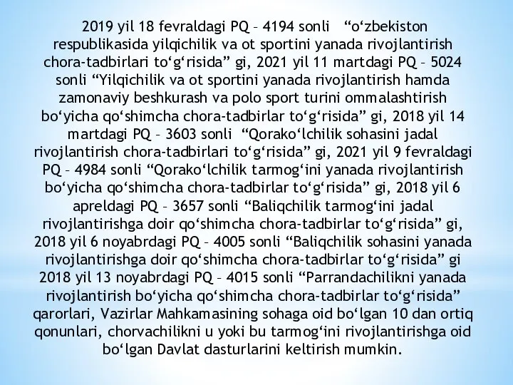 2019 yil 18 fevraldagi PQ – 4194 sonli “o‘zbekiston respublikasida yilqichilik