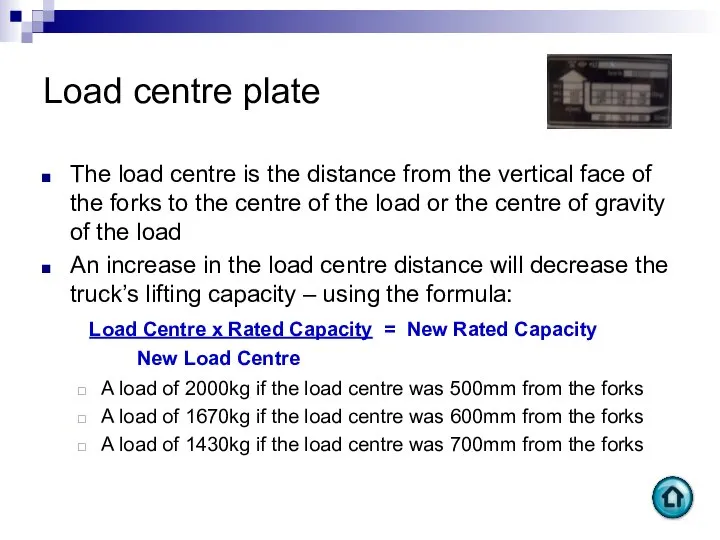 Load centre plate The load centre is the distance from the