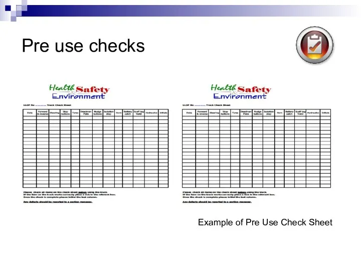 Pre use checks Example of Pre Use Check Sheet