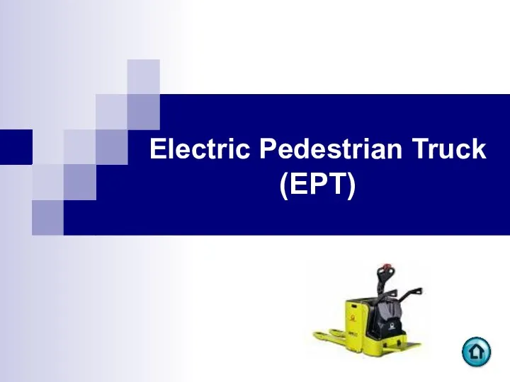 Electric Pedestrian Truck (EPT)
