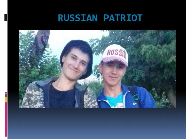 RUSSIAN PATRIOT