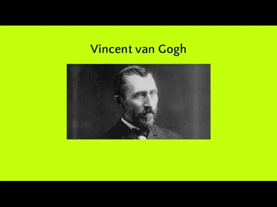 Vincent van Gogh