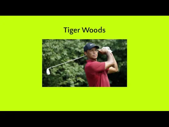 Tiger Woods