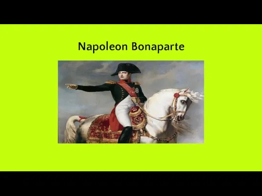 Napoleon Bonaparte