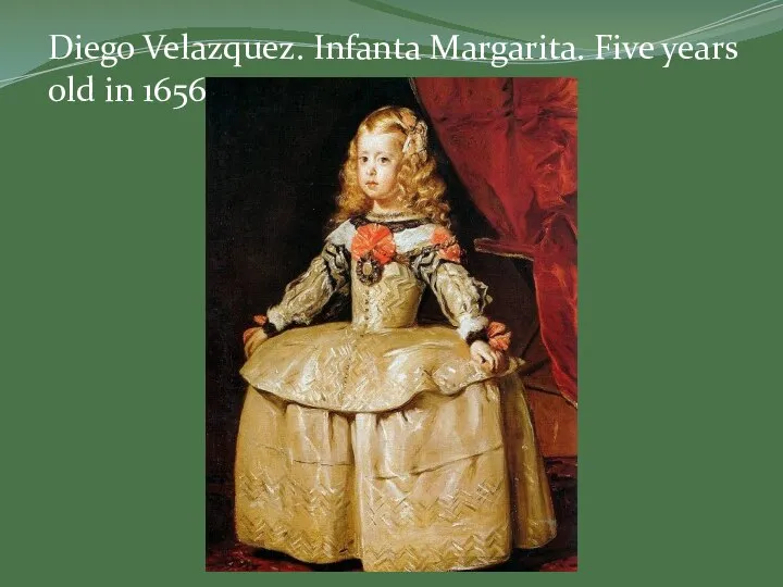 Diego Velazquez. Infanta Margarita. Five years old in 1656