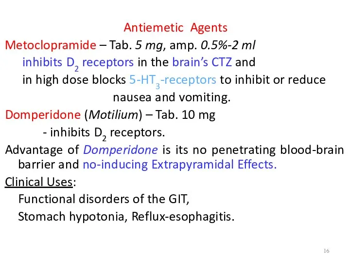 Antiemetic Agents Metoclopramide – Tab. 5 mg, amp. 0.5%-2 ml inhibits
