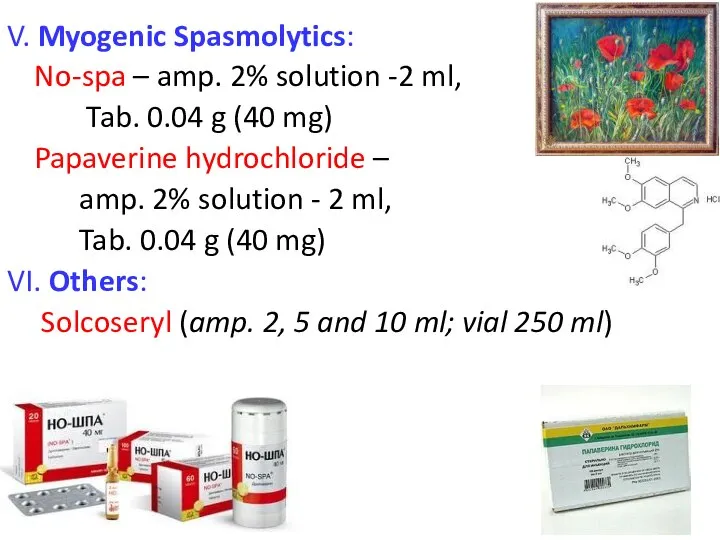 V. Myogenic Spasmolytics: No-spa – amp. 2% solution -2 ml, Tab.