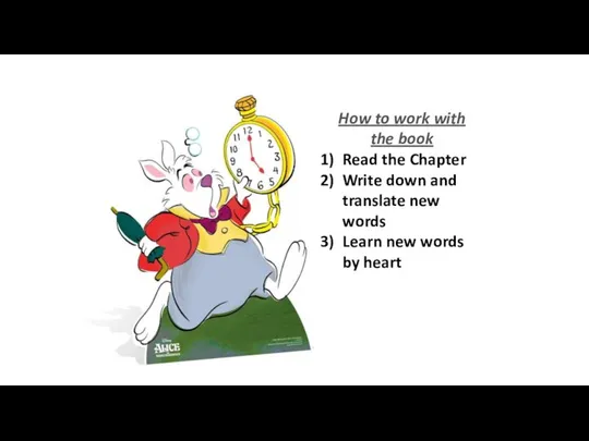 How to work with the book Read the Chapter Write down