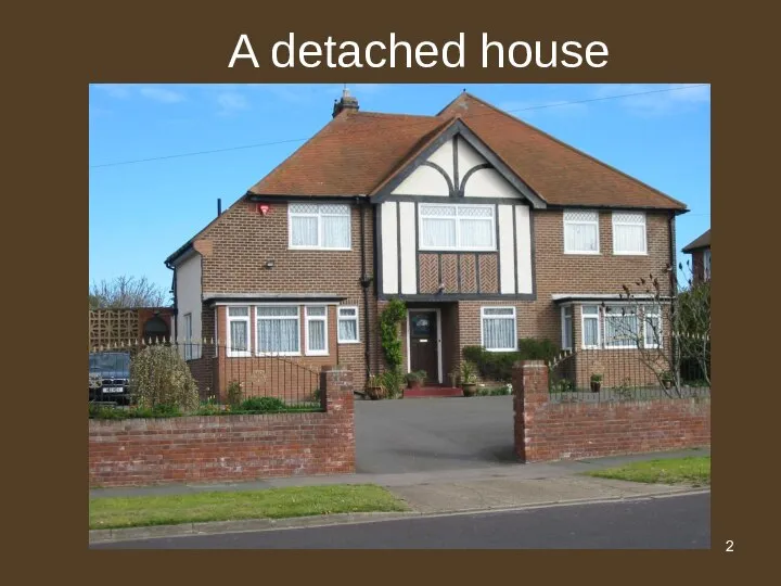 A detached house