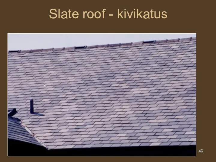 Slate roof - kivikatus