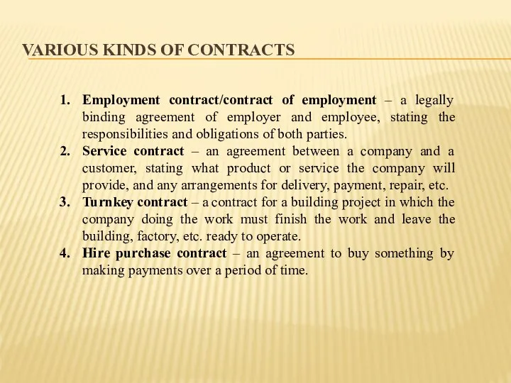 VARIOUS KINDS OF CONTRACTS Employment contract/contract of employment – a legally