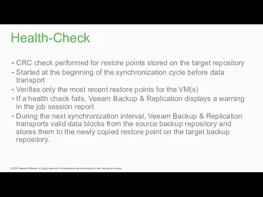 CRC check performed for restore points stored on the target repository