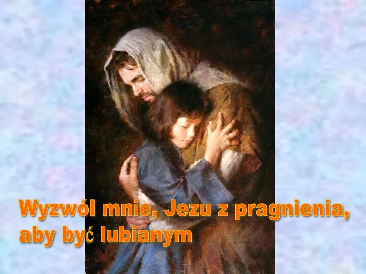 Wyzwól mnie, Jezu z pragnienia, aby być lubianym