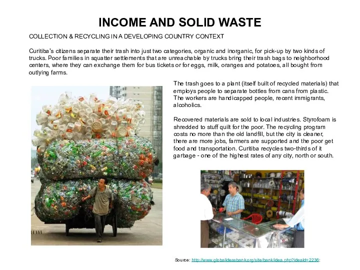 INCOME AND SOLID WASTE The trash goes to a plant (itself