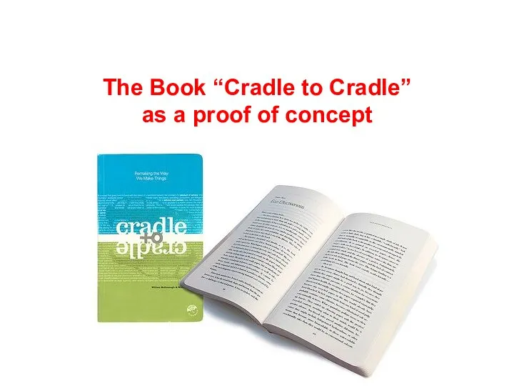 The Book “Cradle to Cradle” as a proof of concept