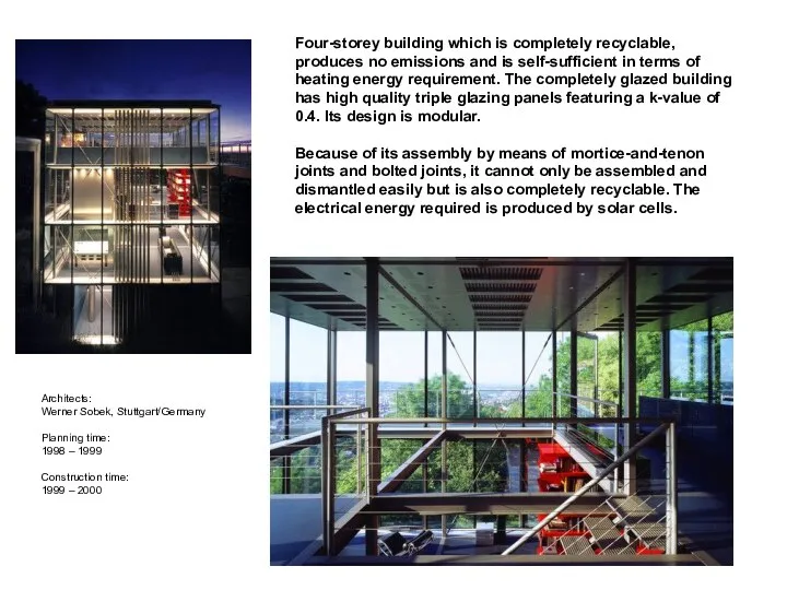 Four-storey building which is completely recyclable, produces no emissions and is