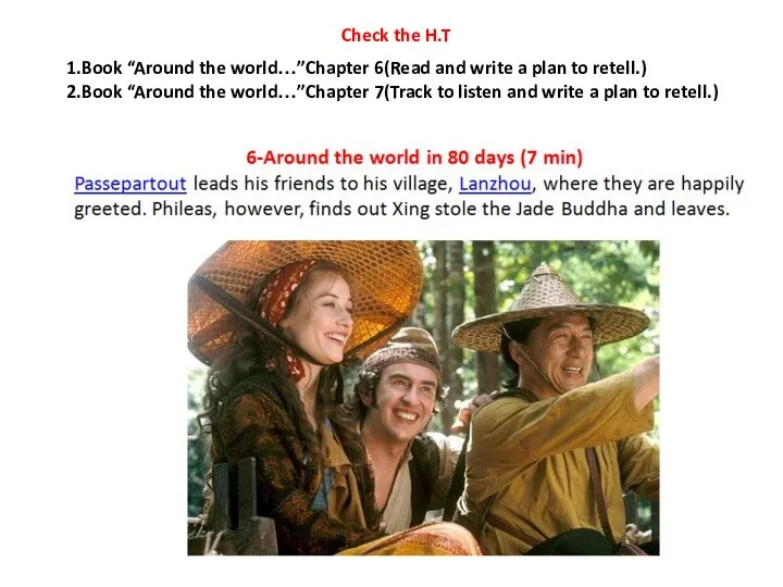 Check the H.T 1.Book “Around the world…”Chapter 6(Read and write a