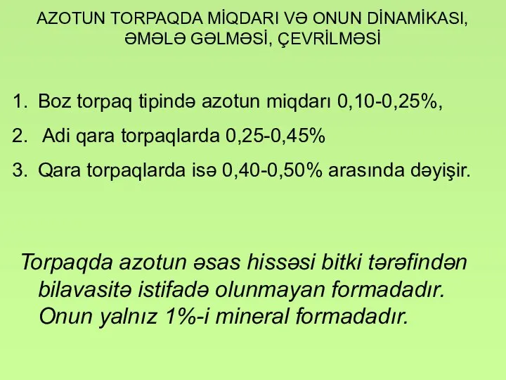 AZOTUN TORPAQDA MİQDARI VƏ ONUN DİNAMİKASI, ƏMƏLƏ GƏLMƏSİ, ÇEVRİLMƏSİ Boz torpaq