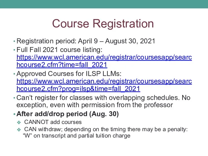 Course Registration Registration period: April 9 – August 30, 2021 Full