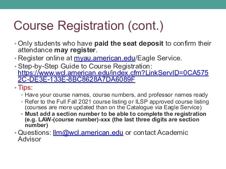 Course Registration (cont.) Only students who have paid the seat deposit