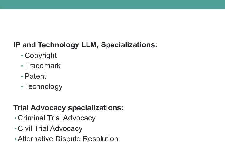 IP and Technology LLM, Specializations: Copyright Trademark Patent Technology Trial Advocacy