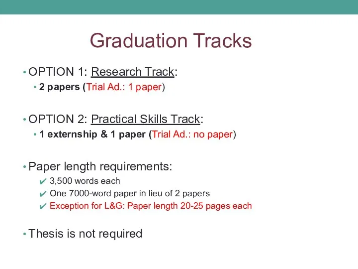 Graduation Tracks OPTION 1: Research Track: 2 papers (Trial Ad.: 1