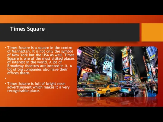 Times Square Times Square is a square in the centre of