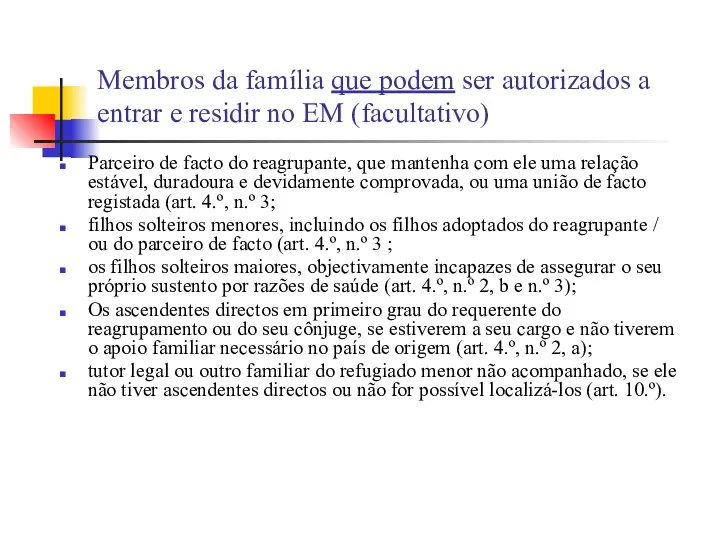 Membros da família que podem ser autorizados a entrar e residir