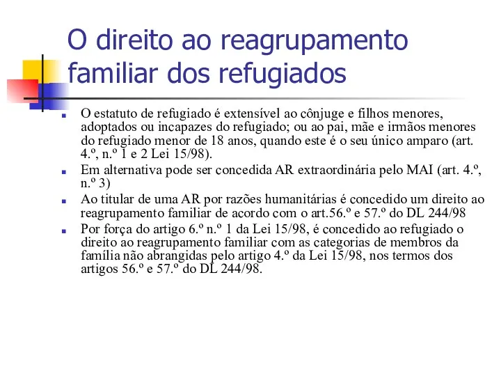 O direito ao reagrupamento familiar dos refugiados O estatuto de refugiado