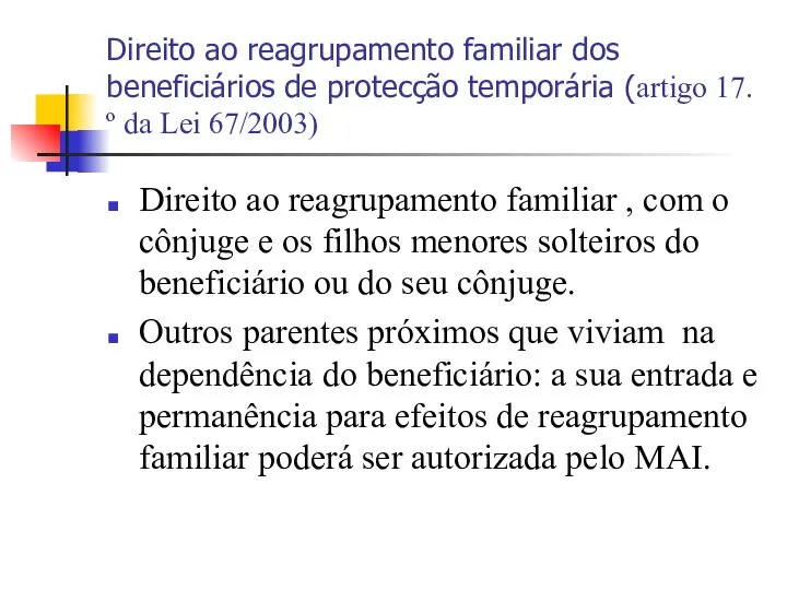 Direito ao reagrupamento familiar dos beneficiários de protecção temporária (artigo 17.º