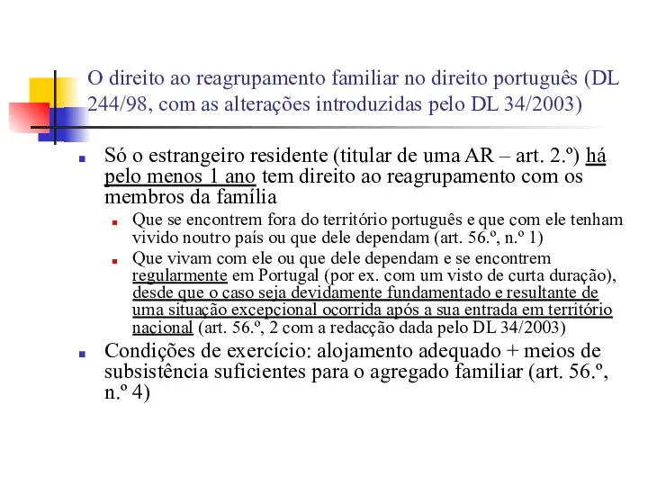 O direito ao reagrupamento familiar no direito português (DL 244/98, com