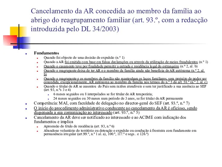 Cancelamento da AR concedida ao membro da família ao abrigo do