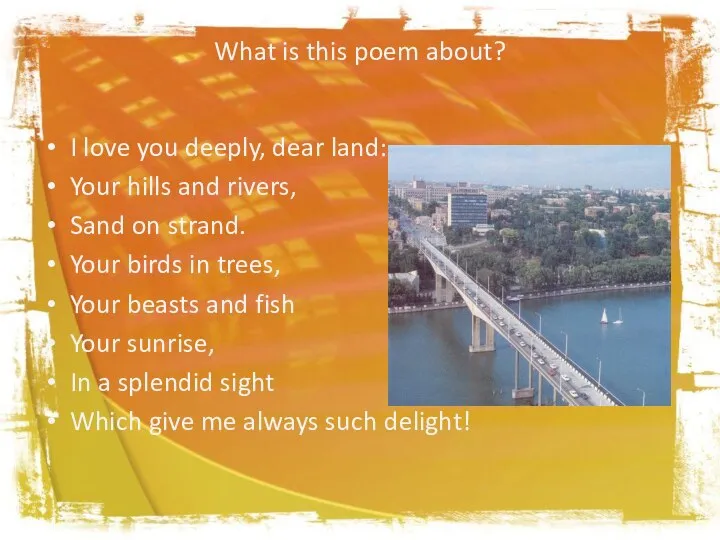 What is this poem about? I love you deeply, dear land: