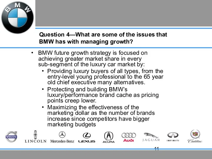 Question 4—What are some of the issues that BMW has with