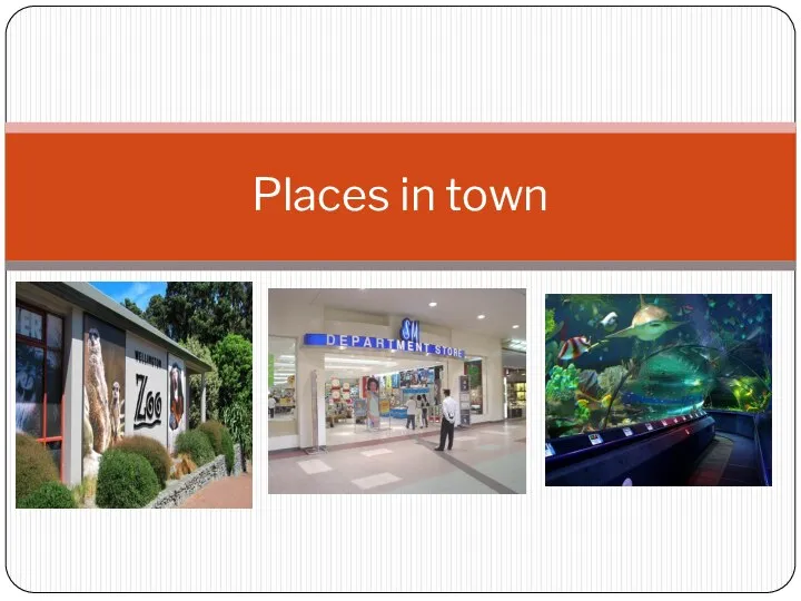 Places in town