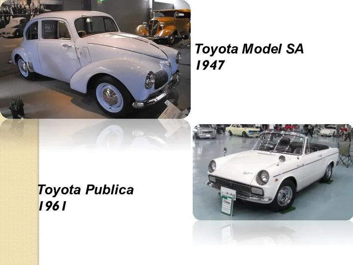 Toyota Model SA 1947 Toyota Publica 1961
