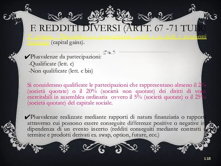 F. REDDITI DIVERSI (ARTT. 67 -71 TUIR) 2° gruppo - Plusvalenze