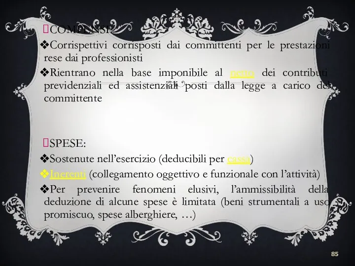 COMPENSI: Corrispettivi corrisposti dai committenti per le prestazioni rese dai professionisti