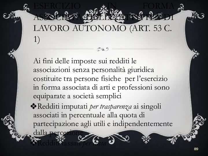 ESERCIZIO IN FORMA ASSOCIATA DELLE ATTIVITÀ DI LAVORO AUTONOMO (ART. 53